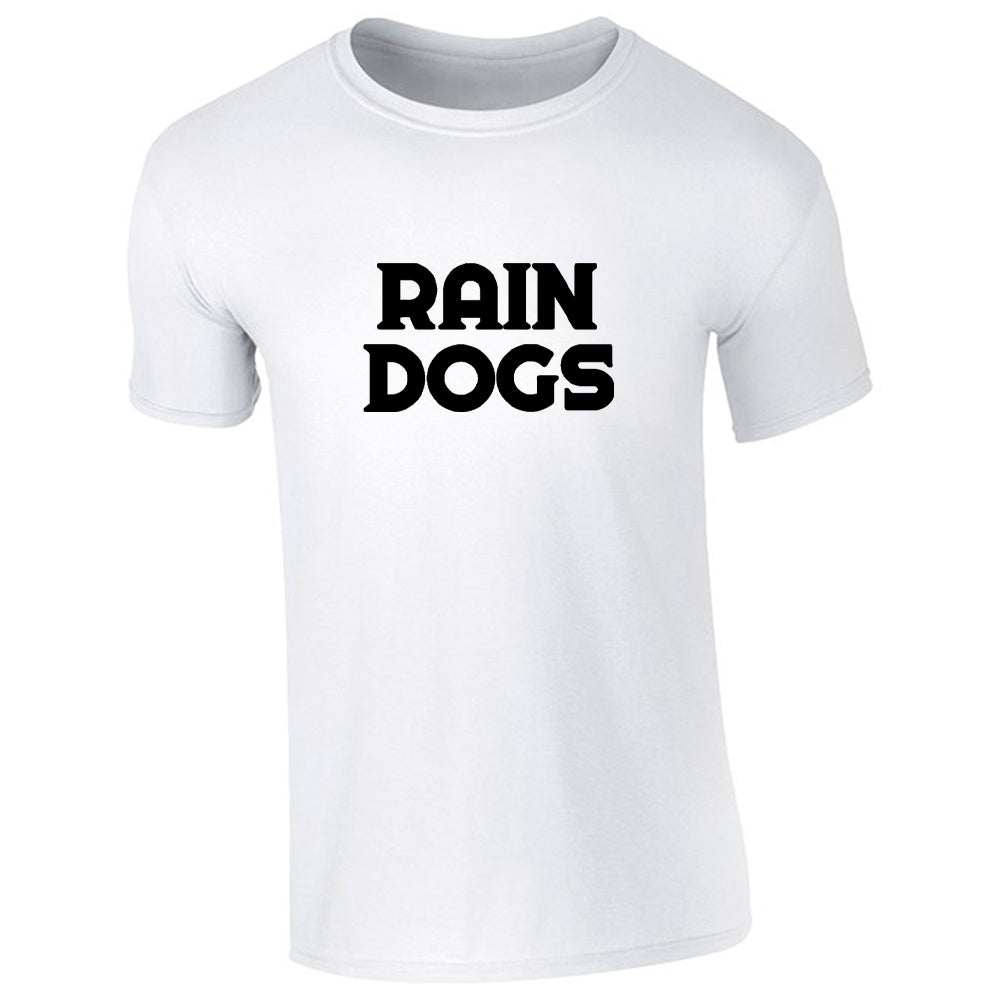 Rain Dogs T-Shirt with Large Logo